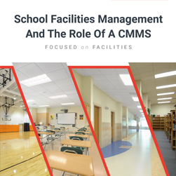 school facilities management and the role of a cmms